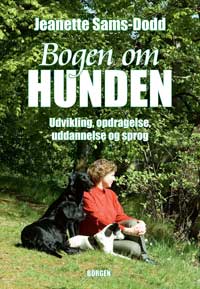 BOGEN OM HUNDEN - Udvikling, Opdragelse, Uddannelse og Sprog. Forfatter Jeanette Sams-Dodd, ISBN: 978-87-21-02755-1. Dansk skrevet bog til den nye hundeejer og til den professionelle hundeinstruktør. Bogen indeholder mange hvalpefotos, som er taget hos Beagle: Kennel Skansehøj v/ Lotte Bergh Jensen, født og opvokset hos Inge Birk-Hansen, Nibe; Dalmatiner: Kennel Löjtnantshjärtats v/Susanne Thell, Veberöd, Sverige; Dværgschnauzer: Kennel Ugly Duckling, v/ Pia Nissen, Højby Sj.; Golden retriever: Kennel Vesterland v/ Hanne Louise Top Knudsen, Årre; Grosser schweizer sennenhund: Lisbeth og Karsten Johanneson, Vester Skerninge; Labrador retriever: Kennel Michno v/ Charlotte og Lars Nørgaard, Støvring; Rottweiler: Kennel Rottholm v/ Mette og Lars Holm, Odense; Schæferhund: Kennel Elverhøj v/ Jackie Månsson, født og opvokset hos Kate og Erling Poulsen, Ringsted